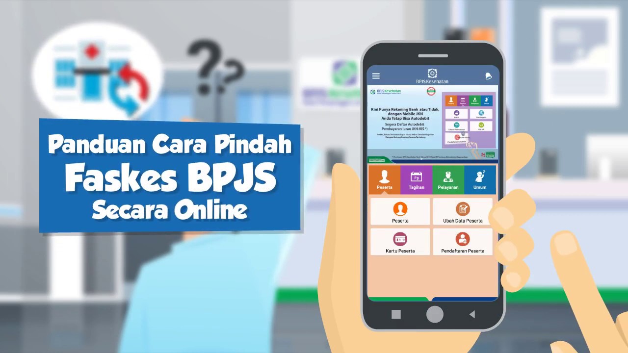 Panduan Cara Pindah Faskes BPJS Kesehatan Secara Online