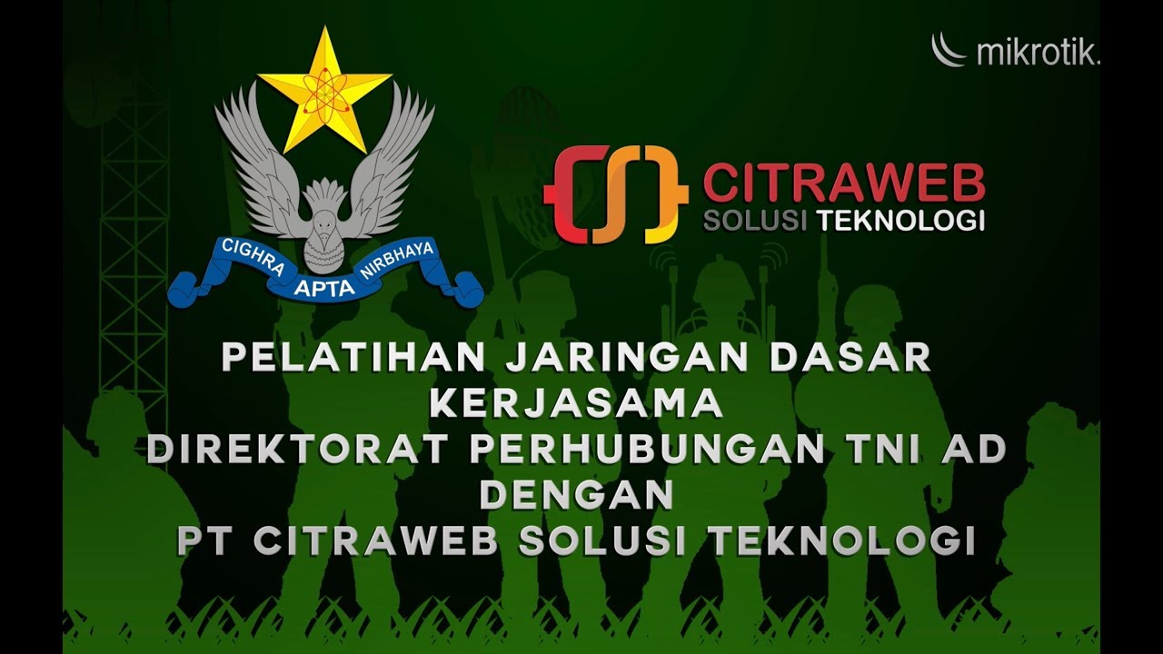 Pelatihan Jaringan - Dithub TNI-AD - Citraweb 2018 Gelombang 1