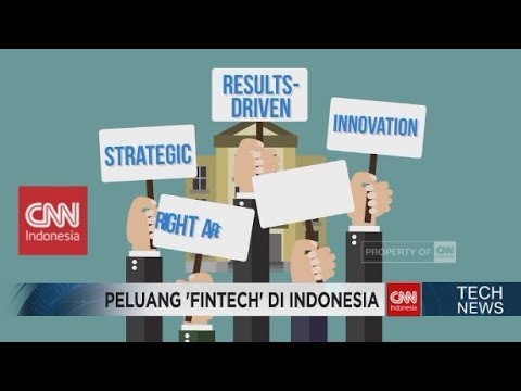 Peluang Fintech (Teknologi Keuangan) di Indonesia tahun 2018