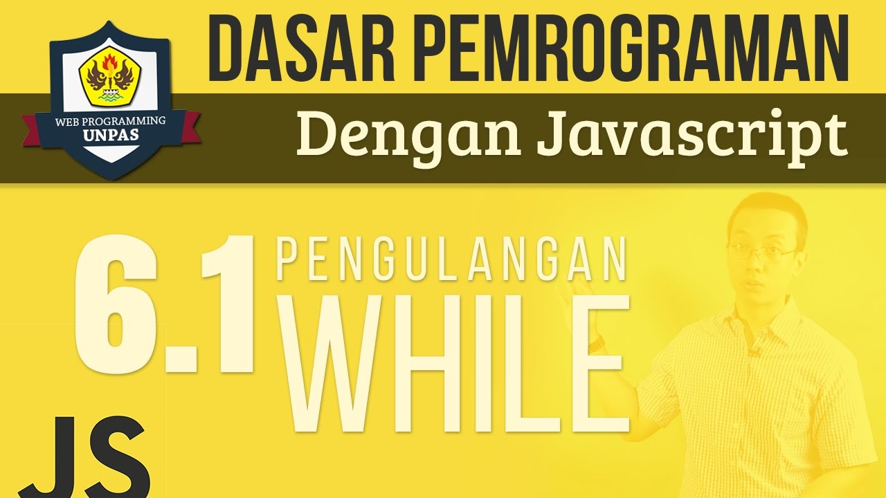 PENGULANGAN : WHILE pada JAVASCRIPT