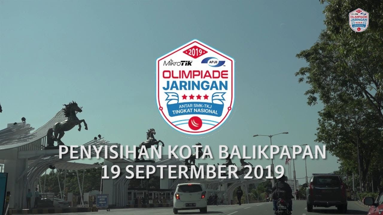 PENYISIHAN BALIKPAPAN - OLIMPIADE JARINGAN MIKROTIK APJII 2019