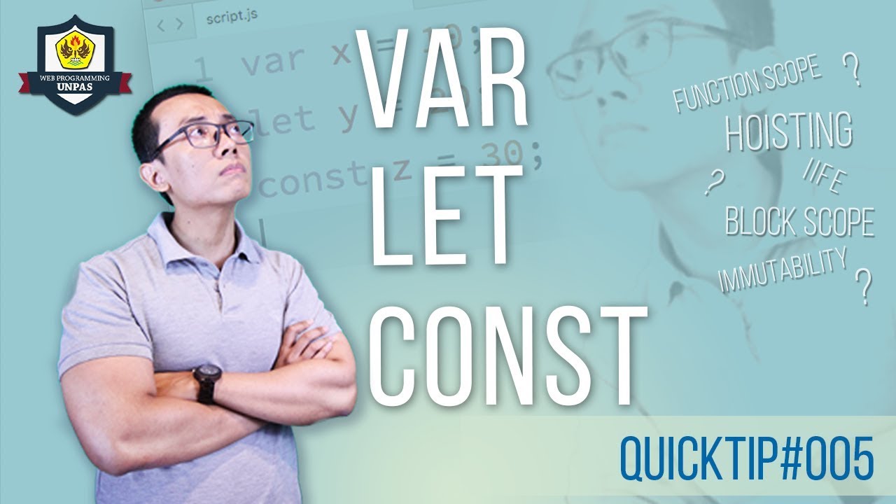 QuickTip #5 : VAR, LET & CONST