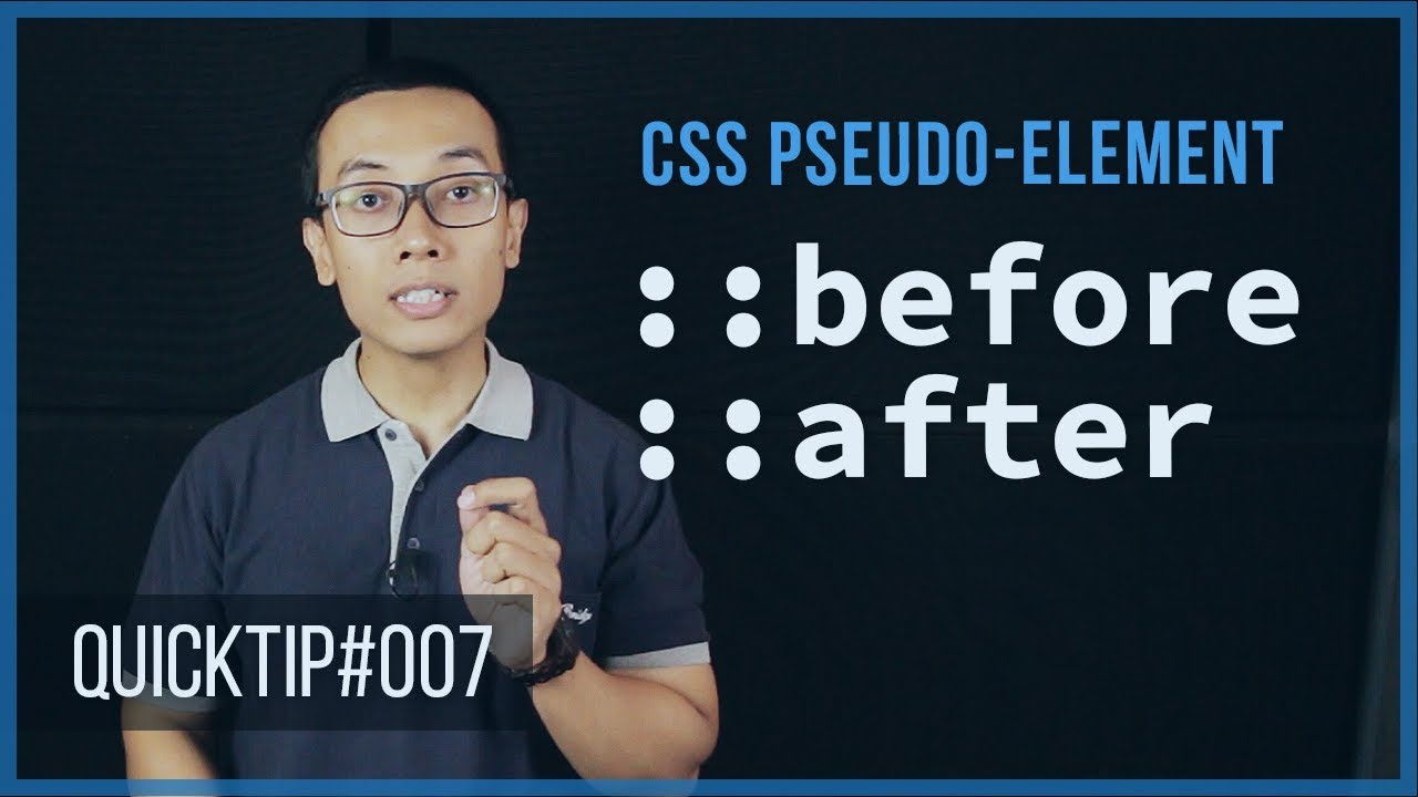 QuickTip #7 : ::before dan ::after pada CSS (Pseudo-Element)