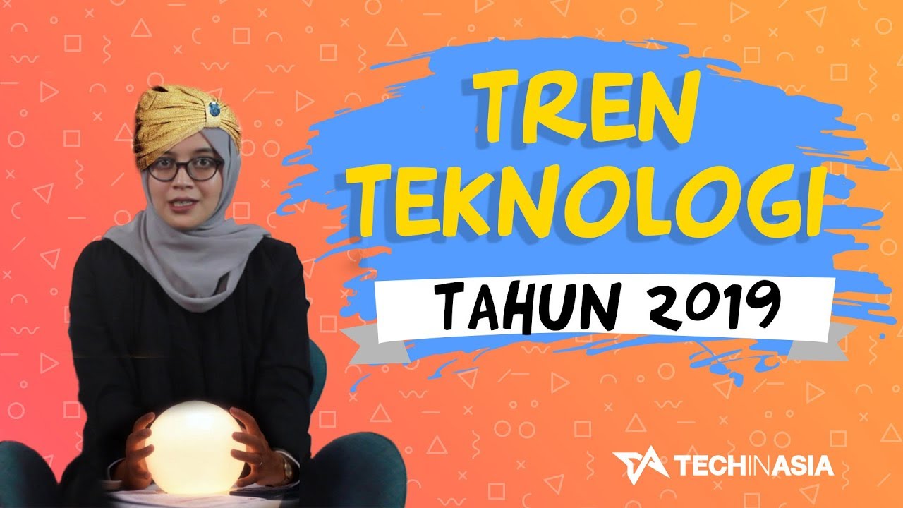 Ramalan Tren Teknologi Tahun 2019 | #fayretell