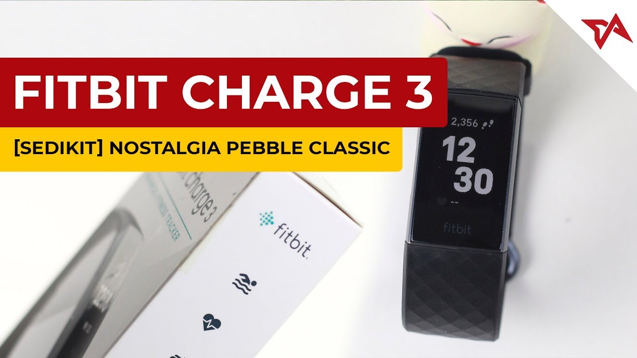 [REVIEW] Fitbit Charge 3 - Nostalgia Pebble Classic? | #TIAReview