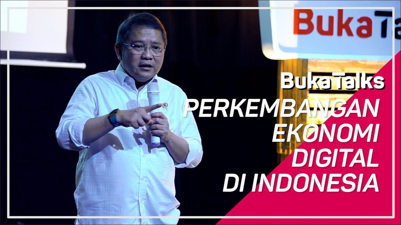 Rudiantara (Menkominfo) - Potensi Ekonomi Digital bagi Pengusaha Startup | BukaTalks