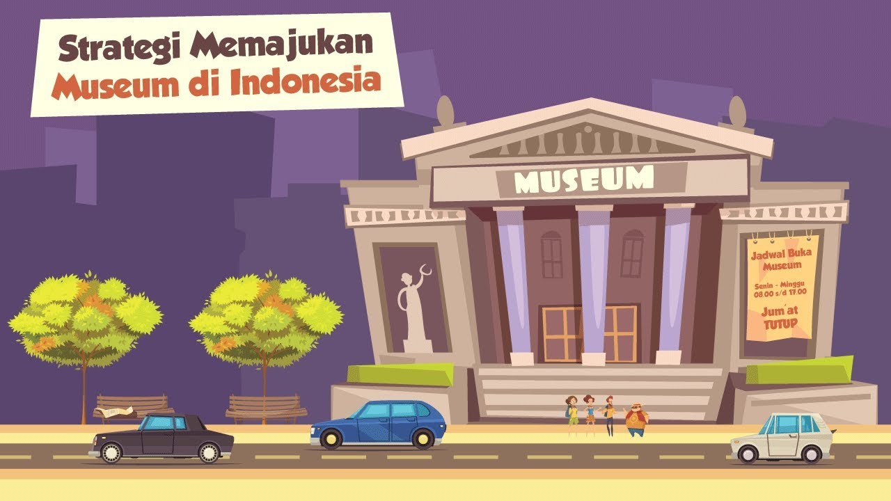 Strategi Memajukan Museum di Indonesia