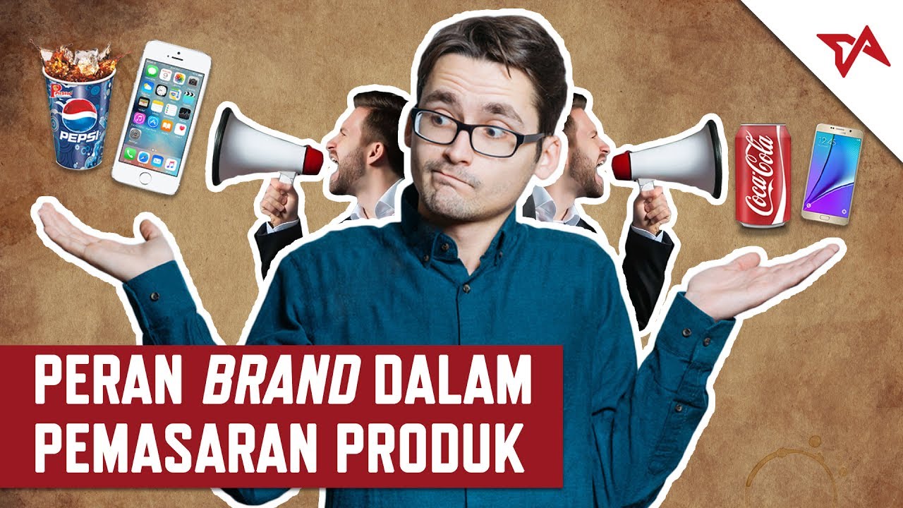 Strategi Pemasaran dan Peranan Brand