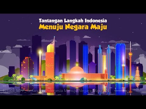 Tantangan Indonesia Menuju Negara Maju