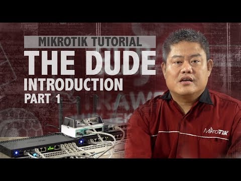 THE DUDE (INTRODUCTION) - MIKROTIK TUTORIAL  [ENG SUB]