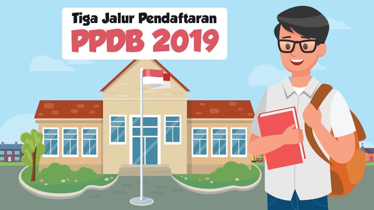 Tiga Jalur Pendaftaran PPDB 2019