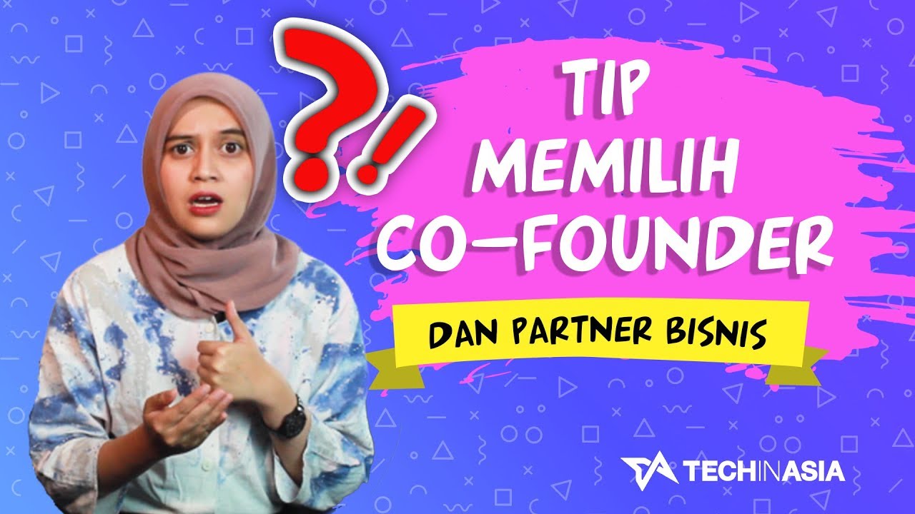 Tip Memilih Co-founder dan Partner Bisnis | #fayretell