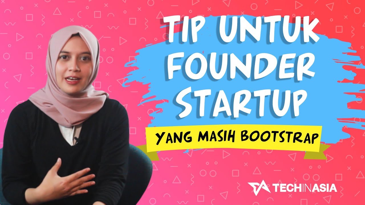 Tip Untuk Founder Startup yang Masih Bootstrap | #fayretell