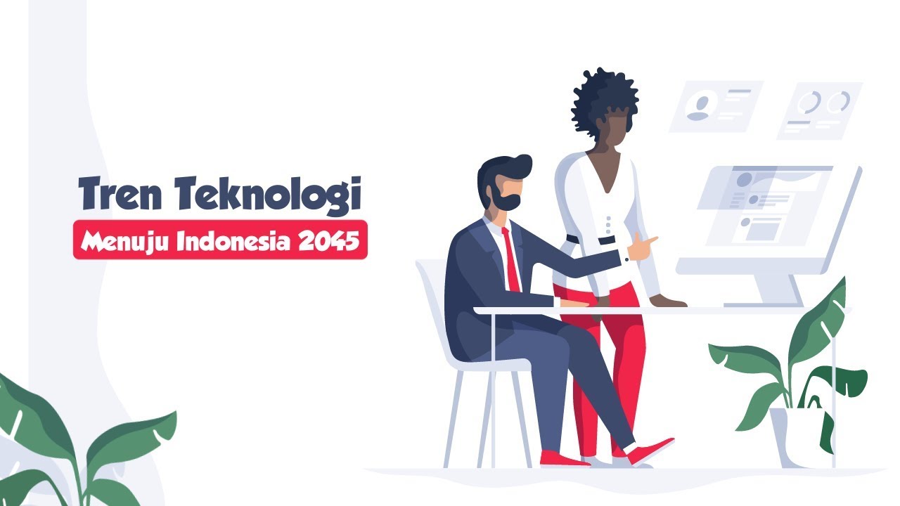 Tren Teknologi Menuju Indonesia 2045