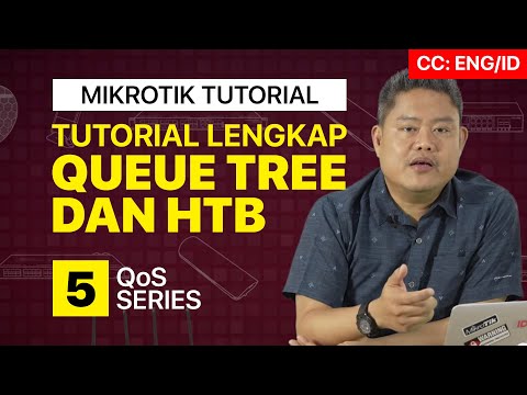 TUTORIAL QUEUE TREE DAN HTB MIKROTIK PALING LENGKAP - QOS  [ENG SUB]