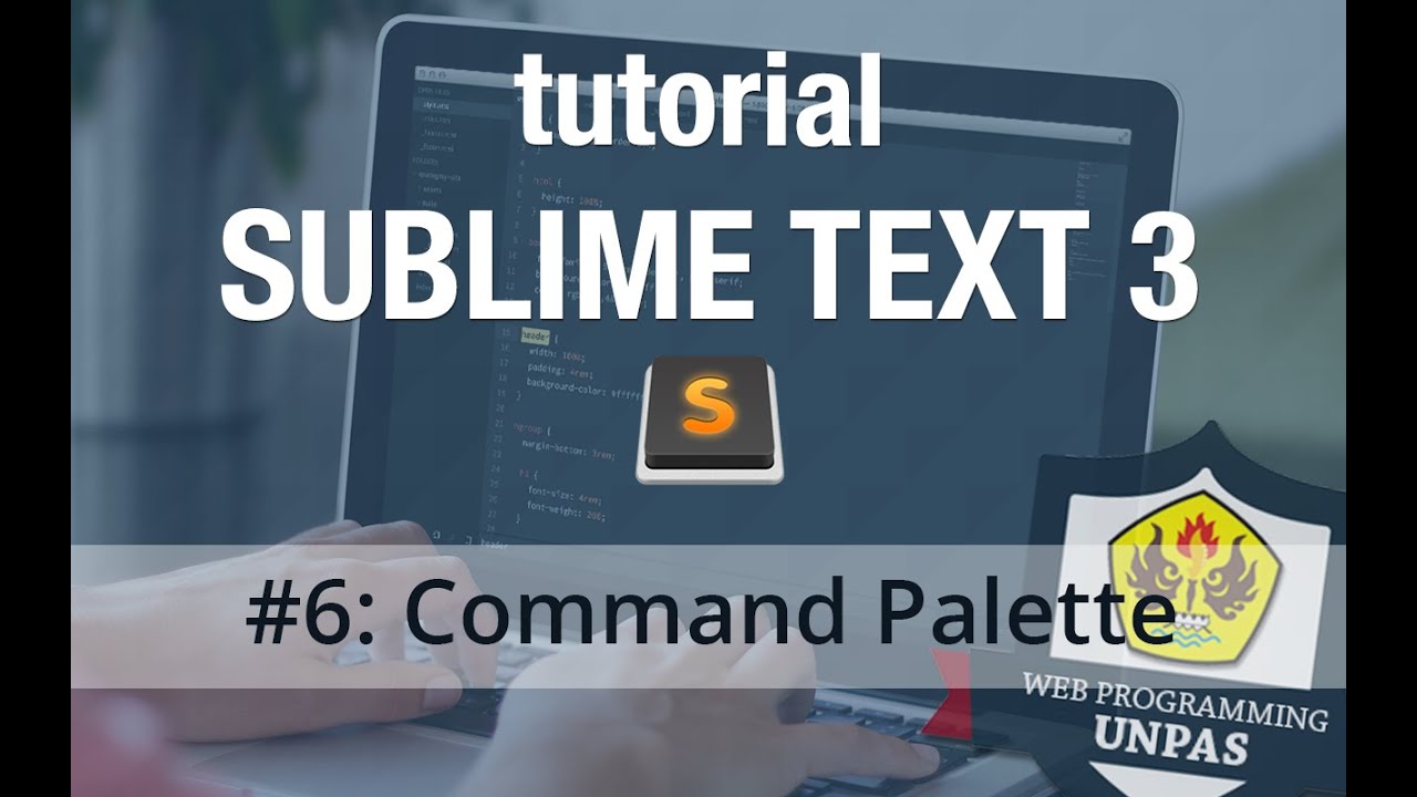 Tutorial Sublime Text 3 - #6 Command Palette