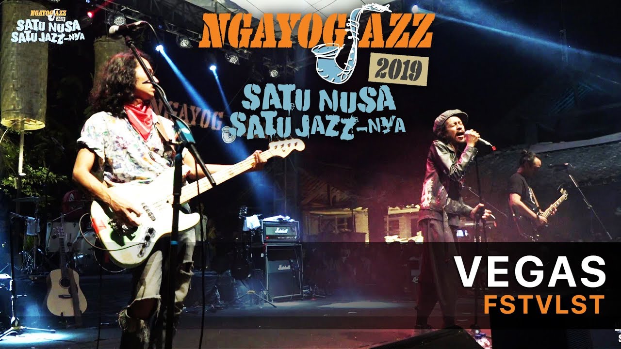 Vegas - FSTVLST (NGAYOGJAZZ 2019)