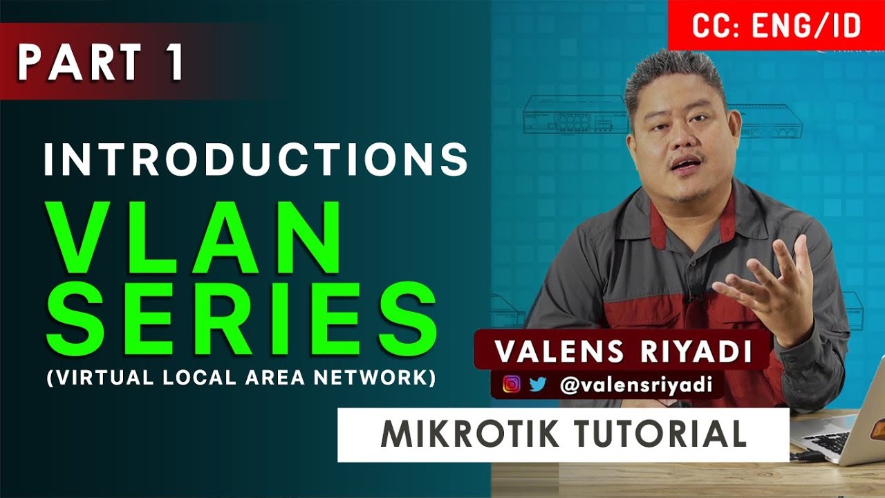 VLAN INTRODUCTIONS - MIKROTIK TUTORIAL [ENG SUB]