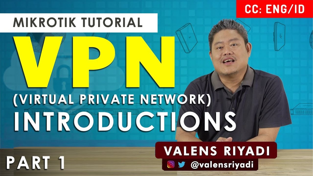 VPN MIKROTIK - INTRODUCTIONS [ENG SUB]