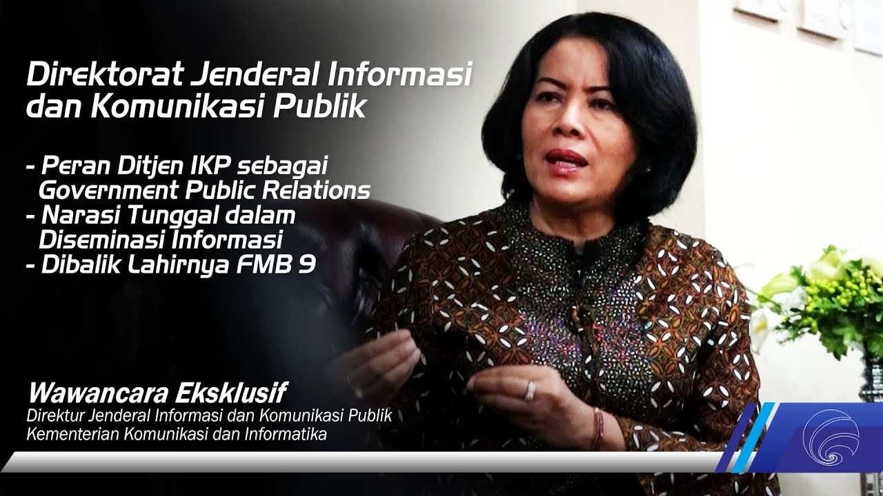 [Wawancara Eksklusif - Dirjen IKP] Peran sebagai Government Public Relations