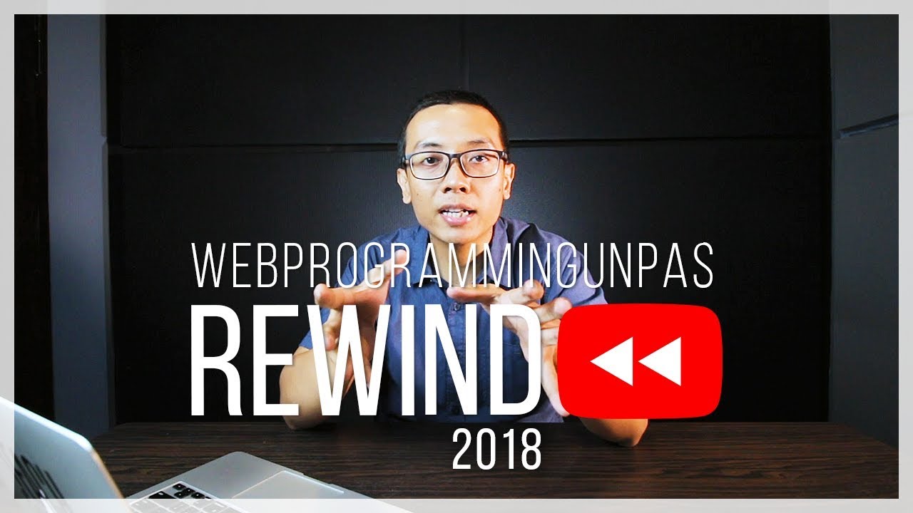 WEB PROGRAMMING UNPAS REWIND 2018 (Channel Performances, Statistics & Goals)