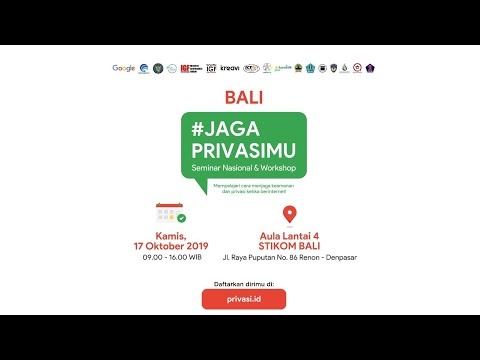 Workshop #JagaPrivasimu - Bali,  17 Oktober 2019