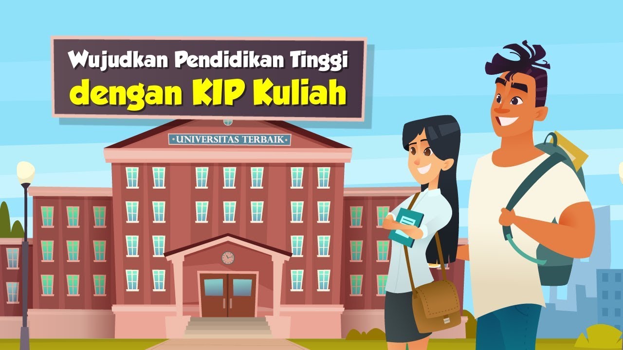 Wujudkan Pendidikan Tinggi dengan KIP Kuliah