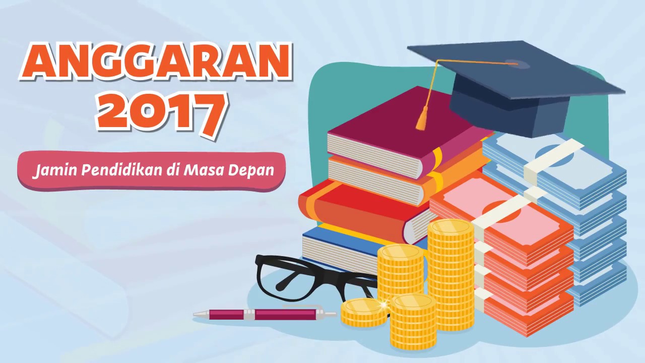 Anggaran 2017, Jamin Pendidikan di Masa Depan