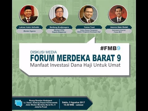 Diskusi Media - Forum Medan Merdeka Barat 9: Manfaat Investasi Dana Haji untuk Umat