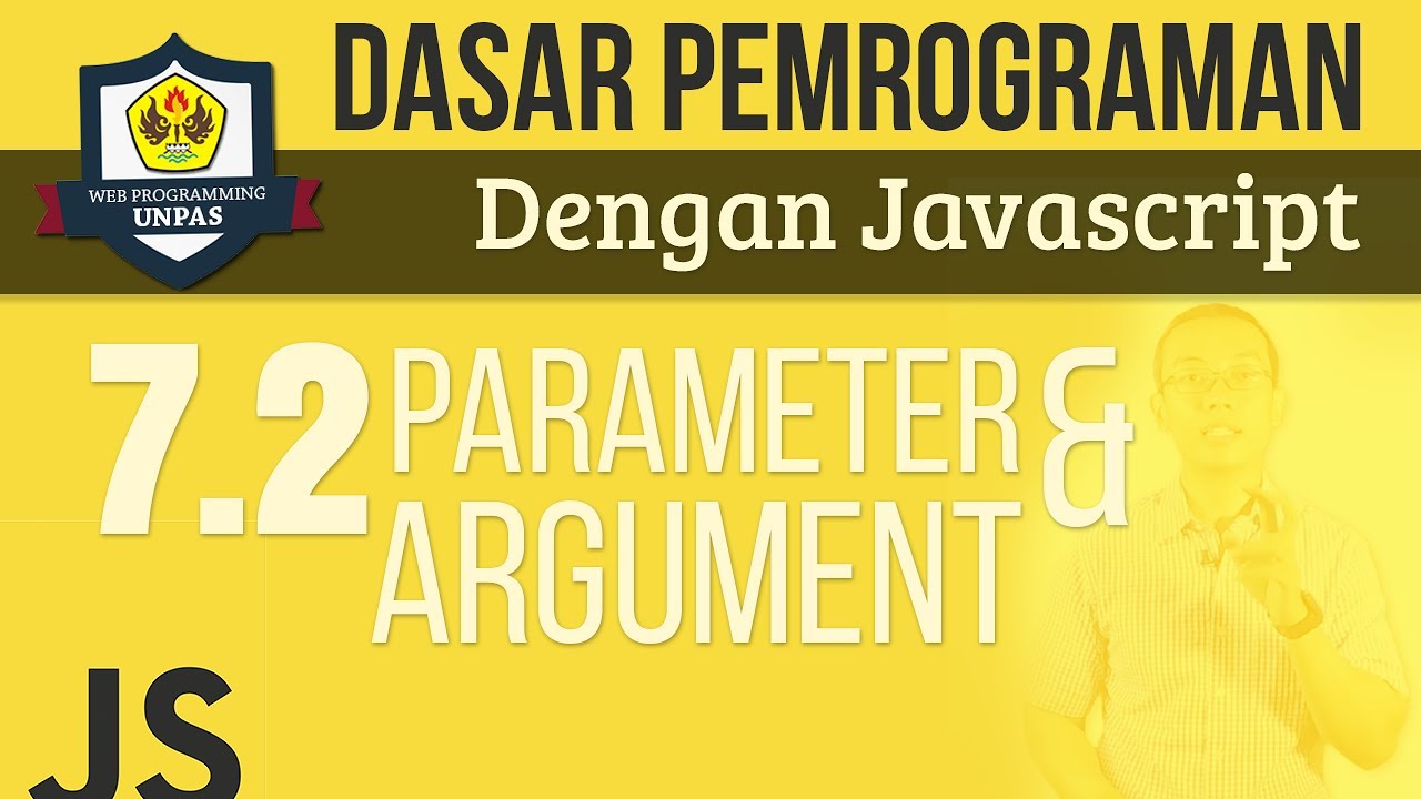 FUNCTION pada JAVASCRIPT : PARAMETER dan ARGUMENT