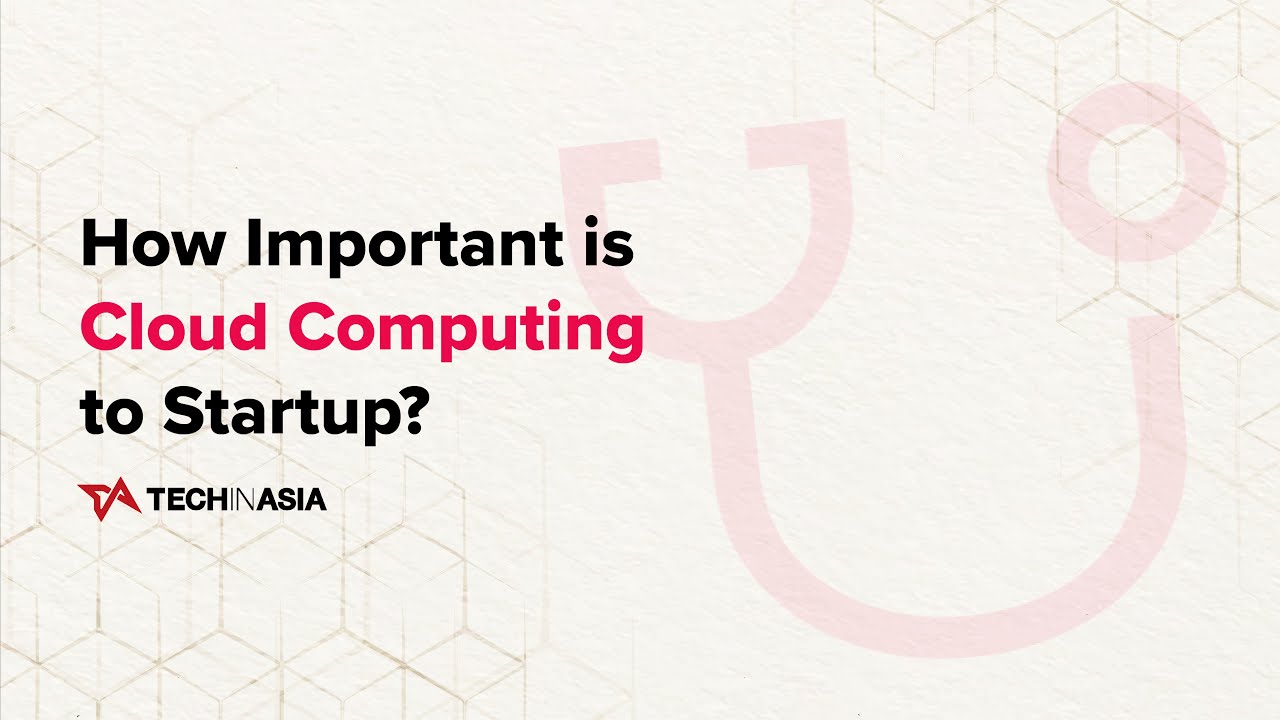 How Important is Cloud Computing to Startup?