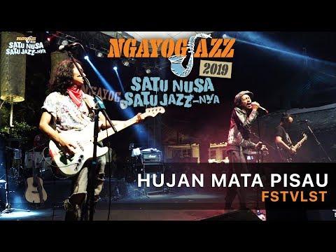 Hujan Mata Pisau - FSTVLST (NGAYOGJAZZ 2019)