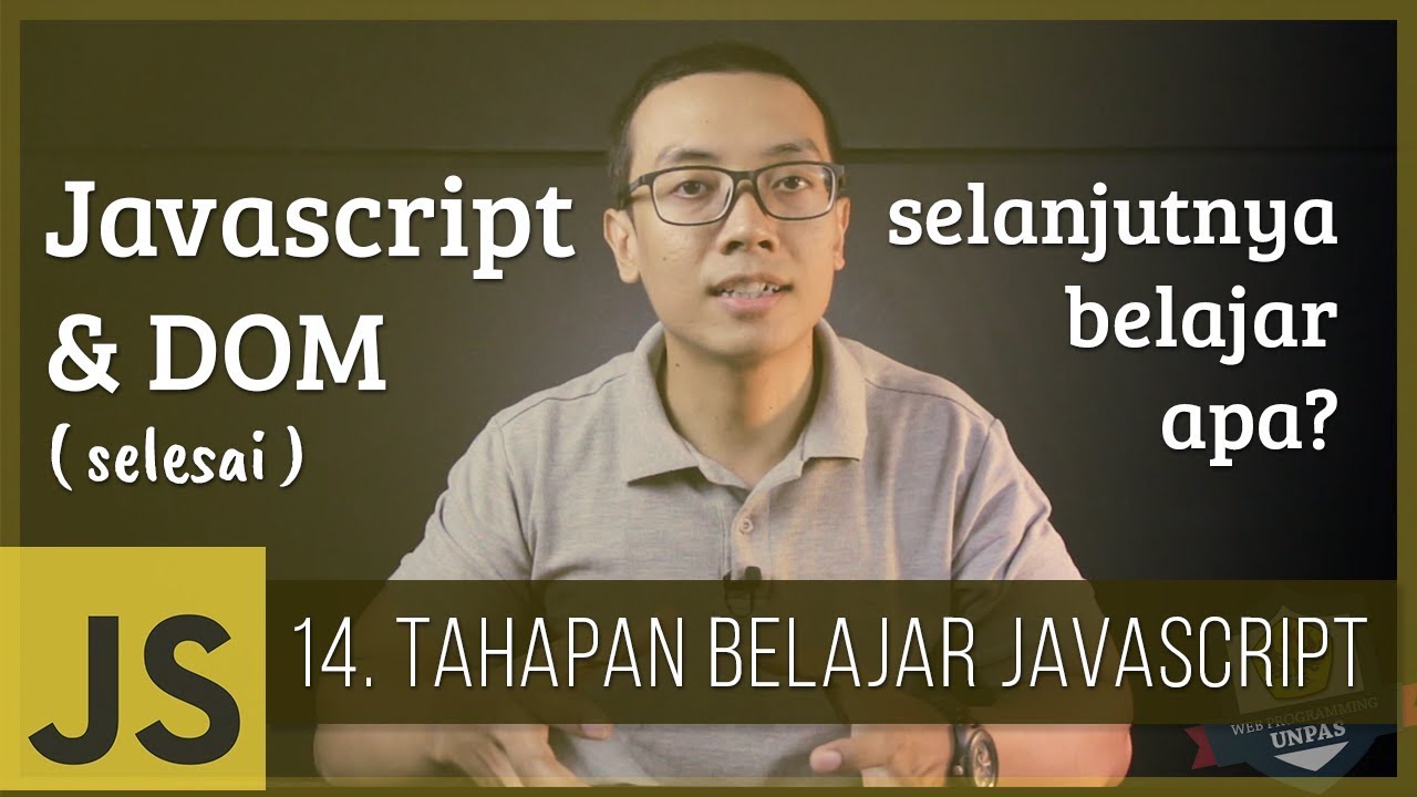 Javascript & DOM #14 - Tahapan Belajar Javascript SELANJUTNYA (selesai)