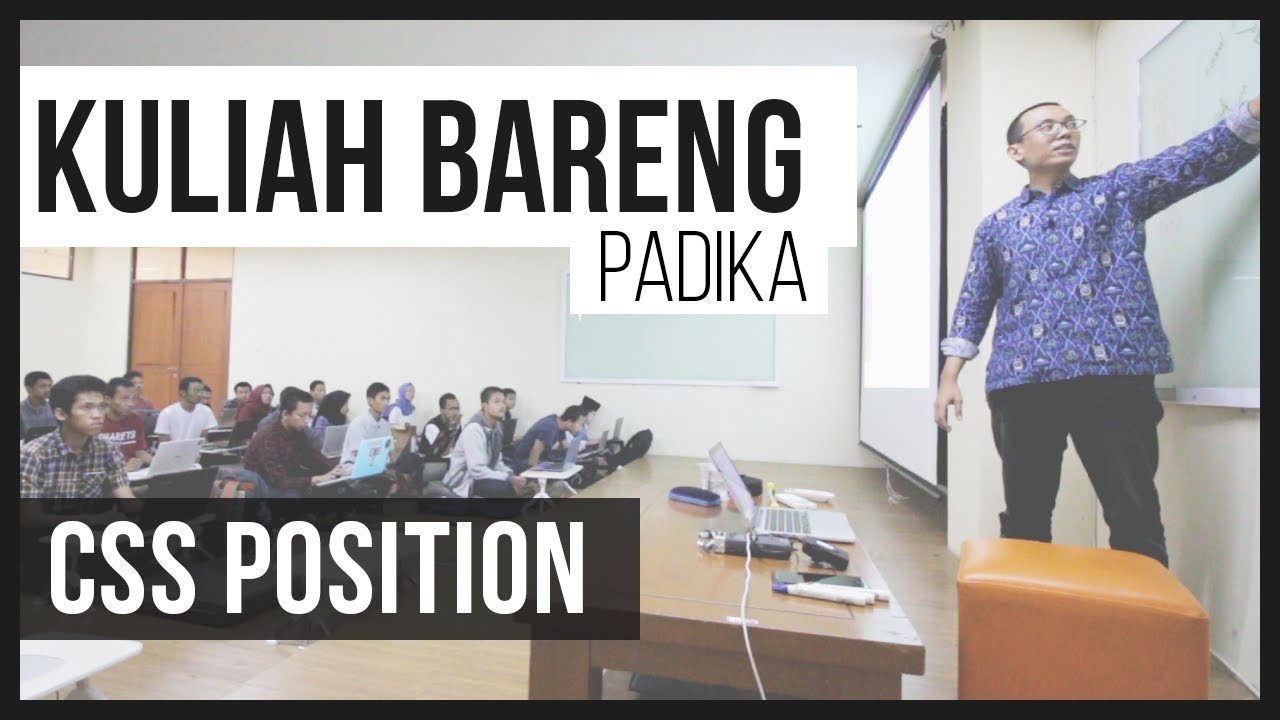 KULIAH BARENG PADIKA : CSS Position