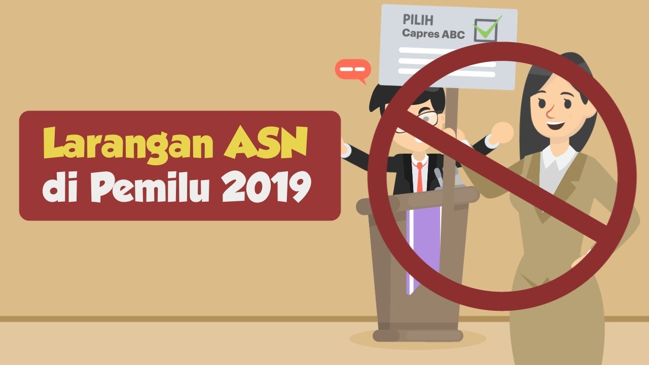 Larangan ASN di Pemilu 2019