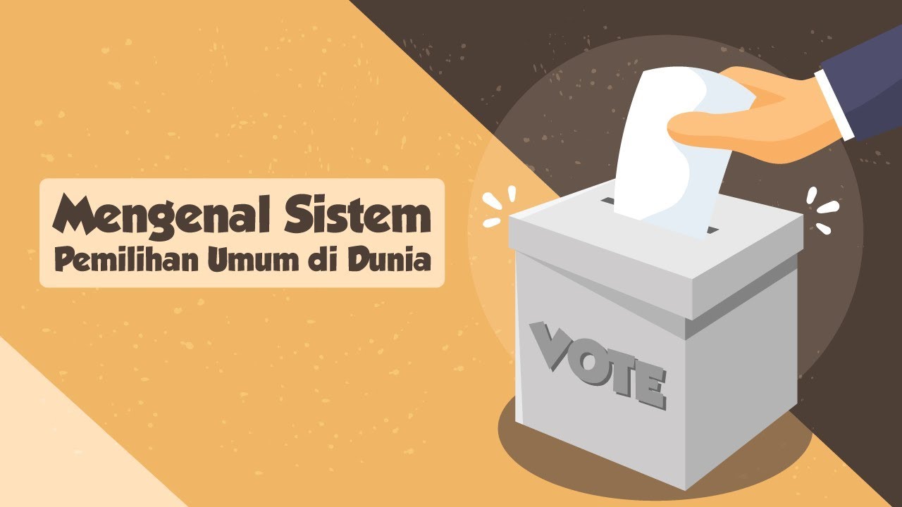 Mengenal Sistem Pemilihan Umum di Dunia