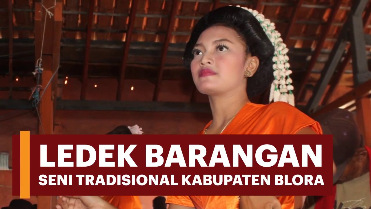 [Miniclip] Ledek Barangan, Seni Tradisional Kabupaten Blora