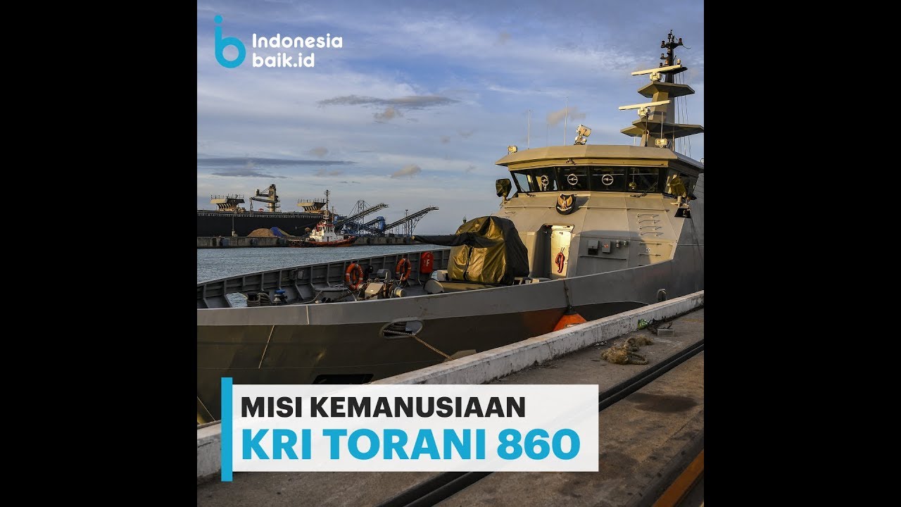 MISI KEMANUSIAAN KRI TORANI 860