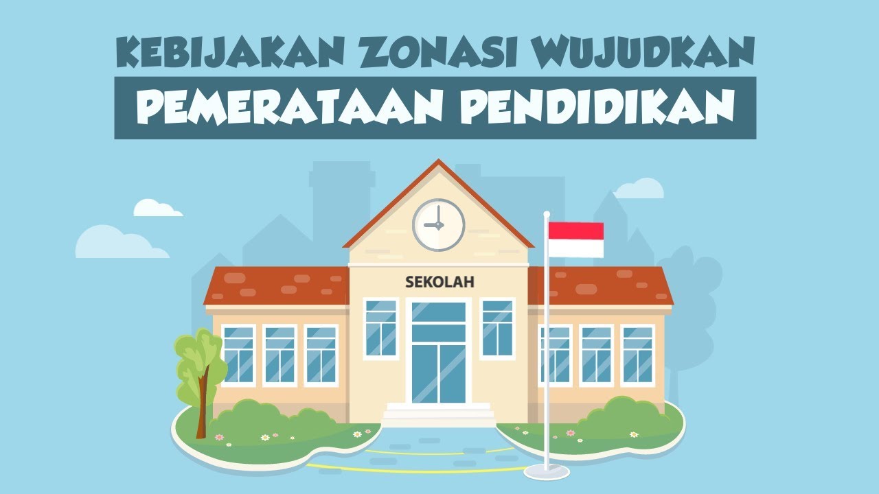 [Motion Grafis] Kebijakan Zonasi Wujudkan Pemerataan Pendidikan