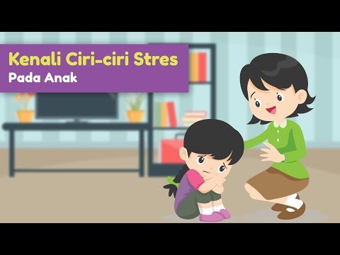 [Motion Grafis] Kenali Ciri ciri Stres Pada Anak