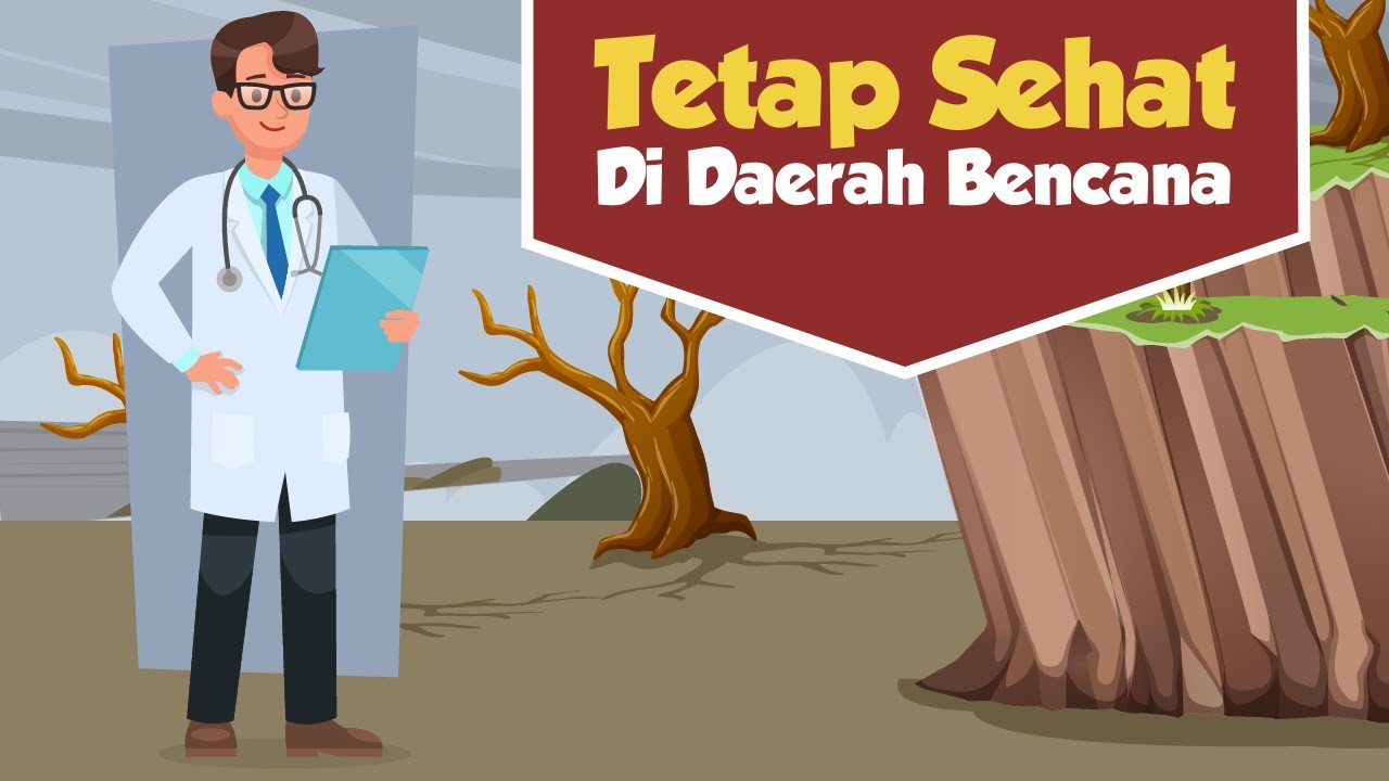 [Motion Grafis] Tetap Sehat Di Daerah Bencana