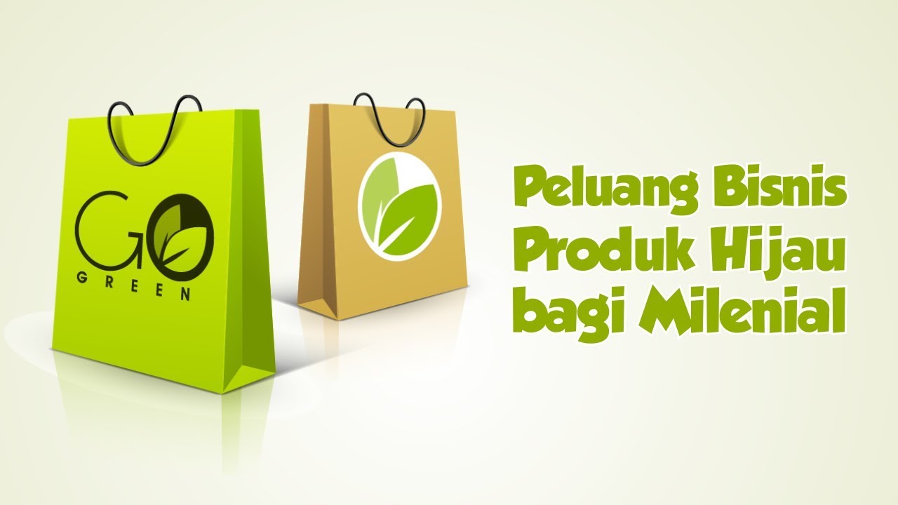 [Motion] Peluang Bisnis Produk Hijau bagi Milenial