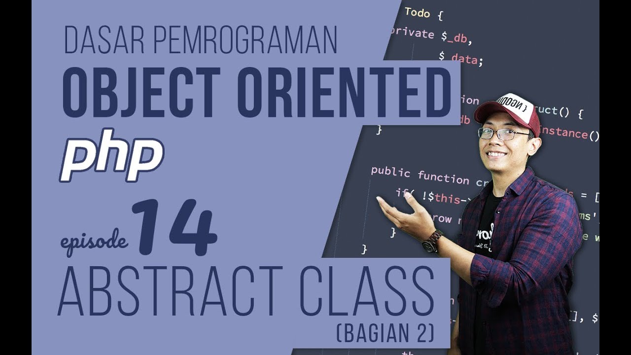 OOP DASAR pada PHP #14 - Abstract Class (bagian 2)