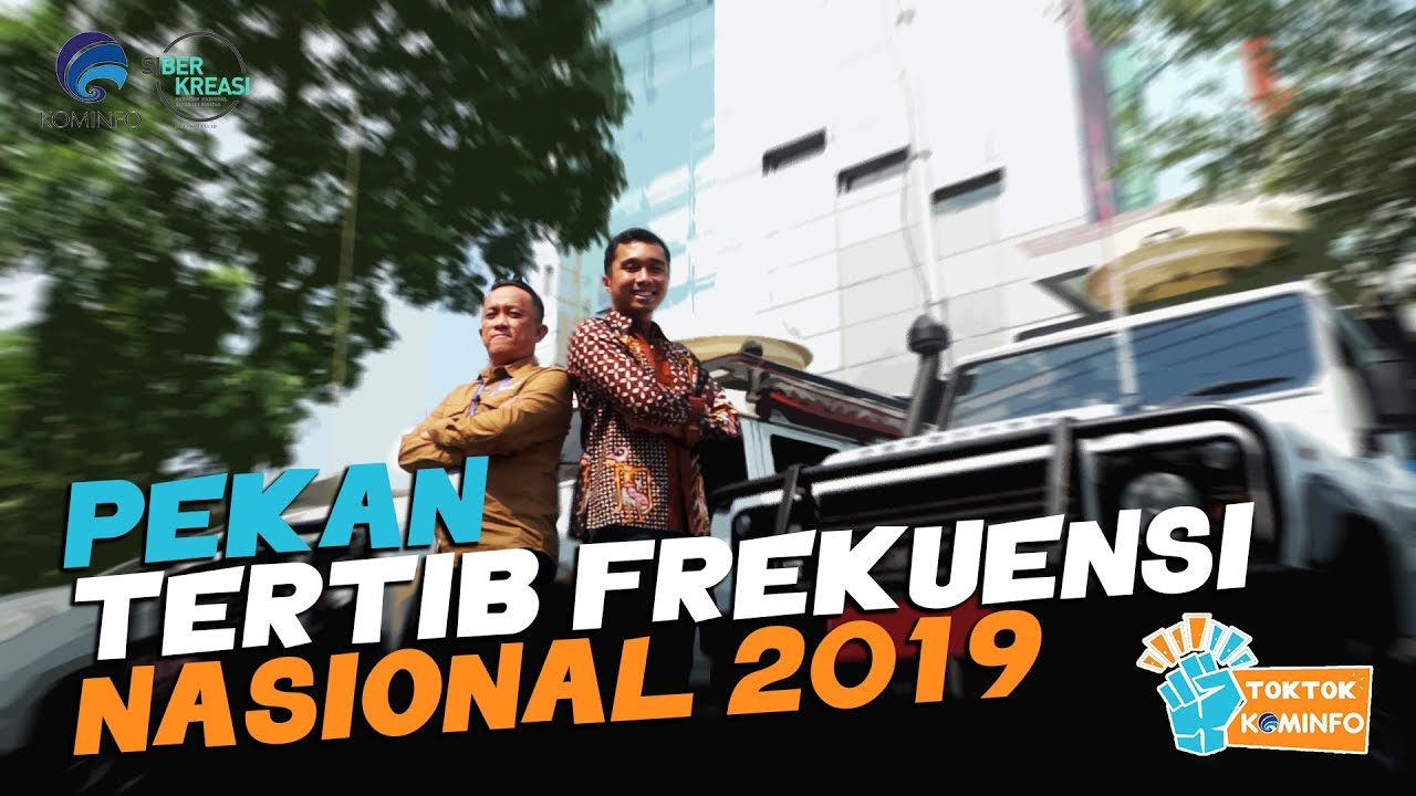 Pekan Tertib Frekuensi Nasional 2019 - #TokTokKominfo