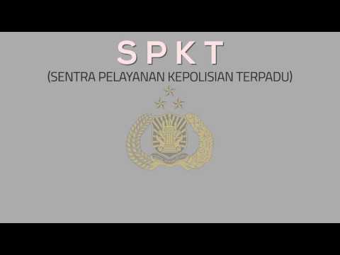 Pelayanan POLRI : SPKT (Sentra Pelayanan Kepolisian Terpadu)