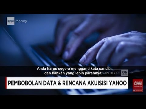 Pembobolan Data & Rencana Akuisisi Yahoo