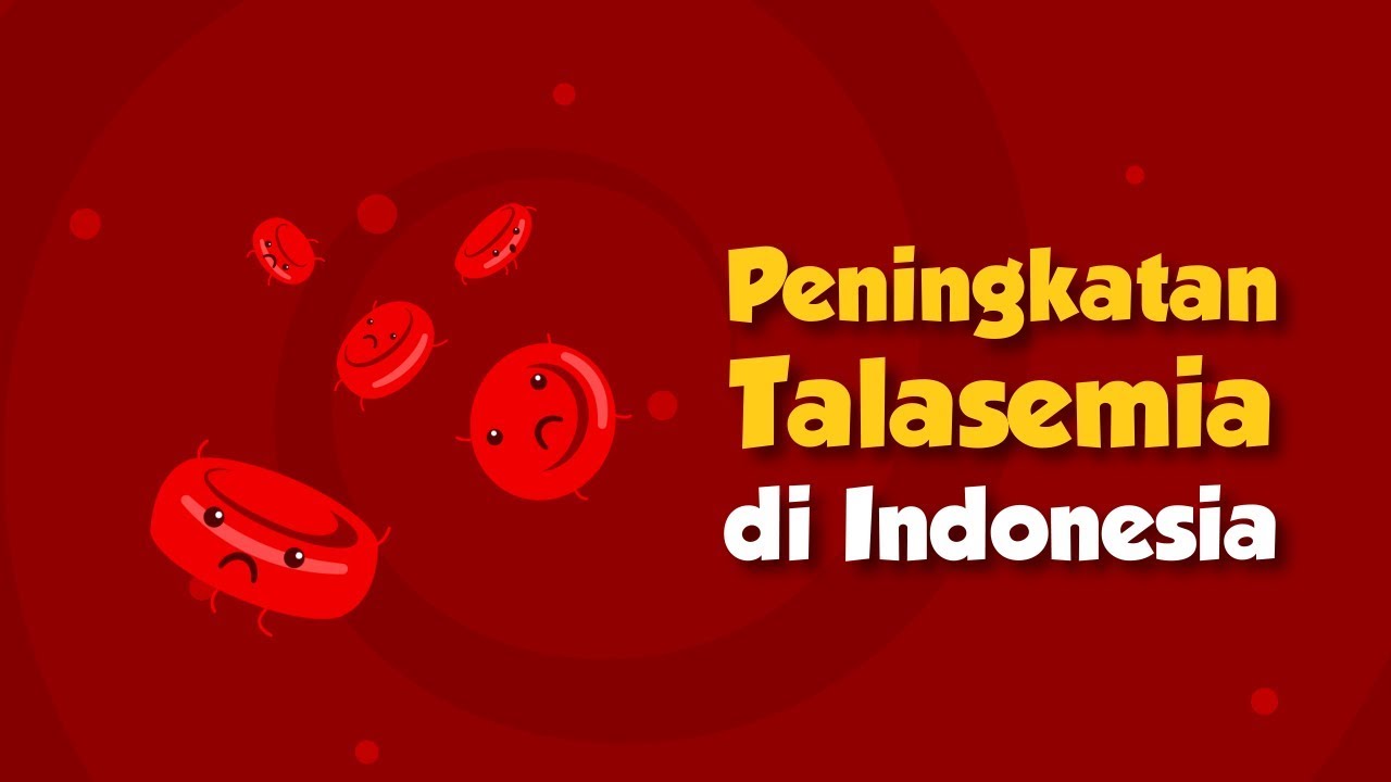 Peningkatan Talasemia di Indonesia