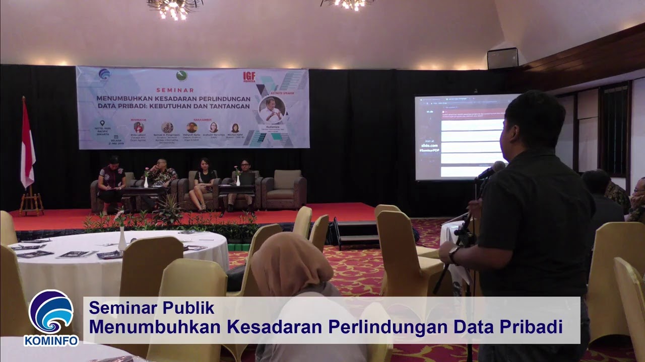 Seminar Sesi 1 "Menumbuhkan Kesadaran Perlindungan Data Pribadi : Kebutuhan dan Tantangan"