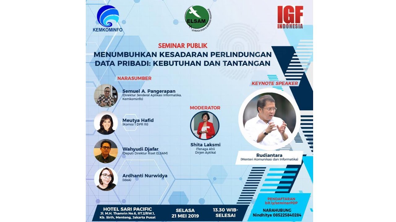 Seminar Sesi Kedua "Menumbuhkan Kesadaran Perlindungan Data Pribadi : Kebutuhan dan Tantangan"