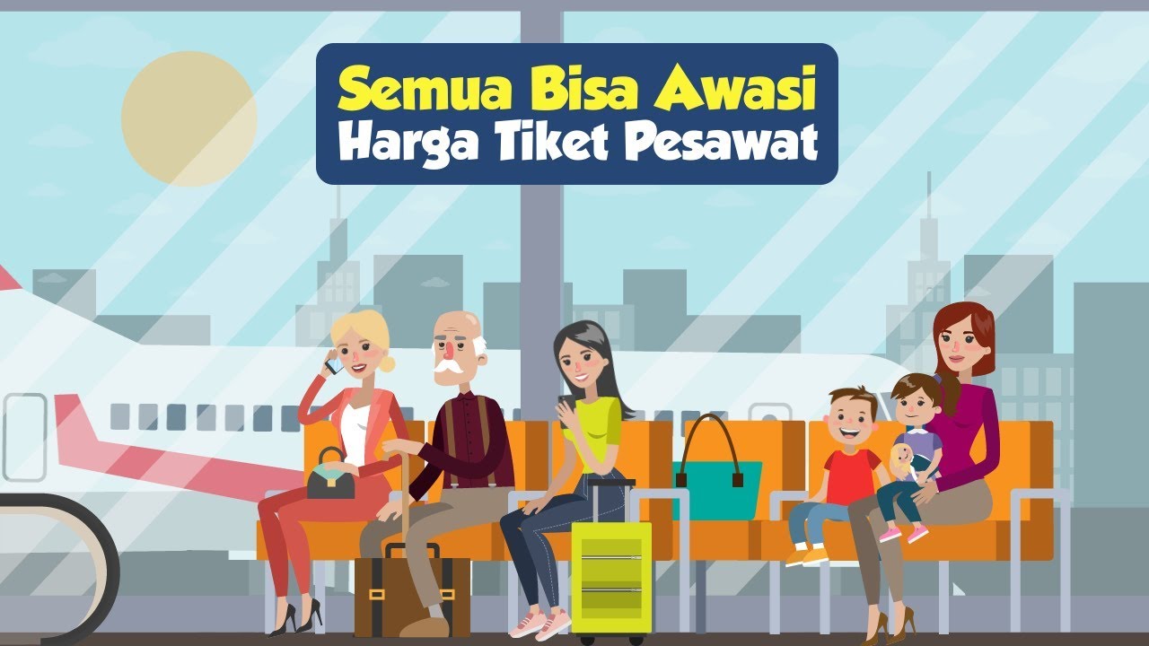 Semua Bisa Awasi Harga Tiket Pesawat